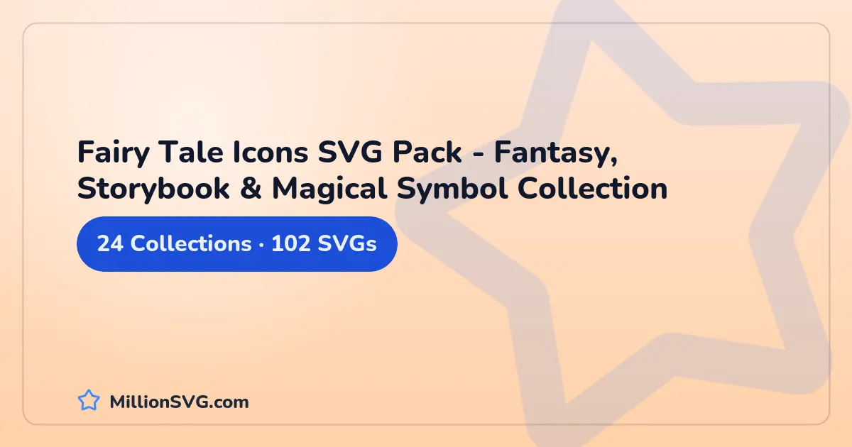 Fairy Tale Icons SVG Pack - Fantasy, Storybook & Magical Symbol Collection
