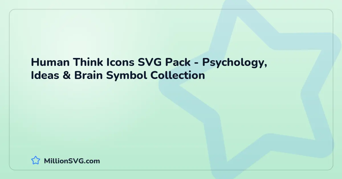 Human Think Icons SVG Pack - Psychology, Ideas & Brain Symbol Collection
