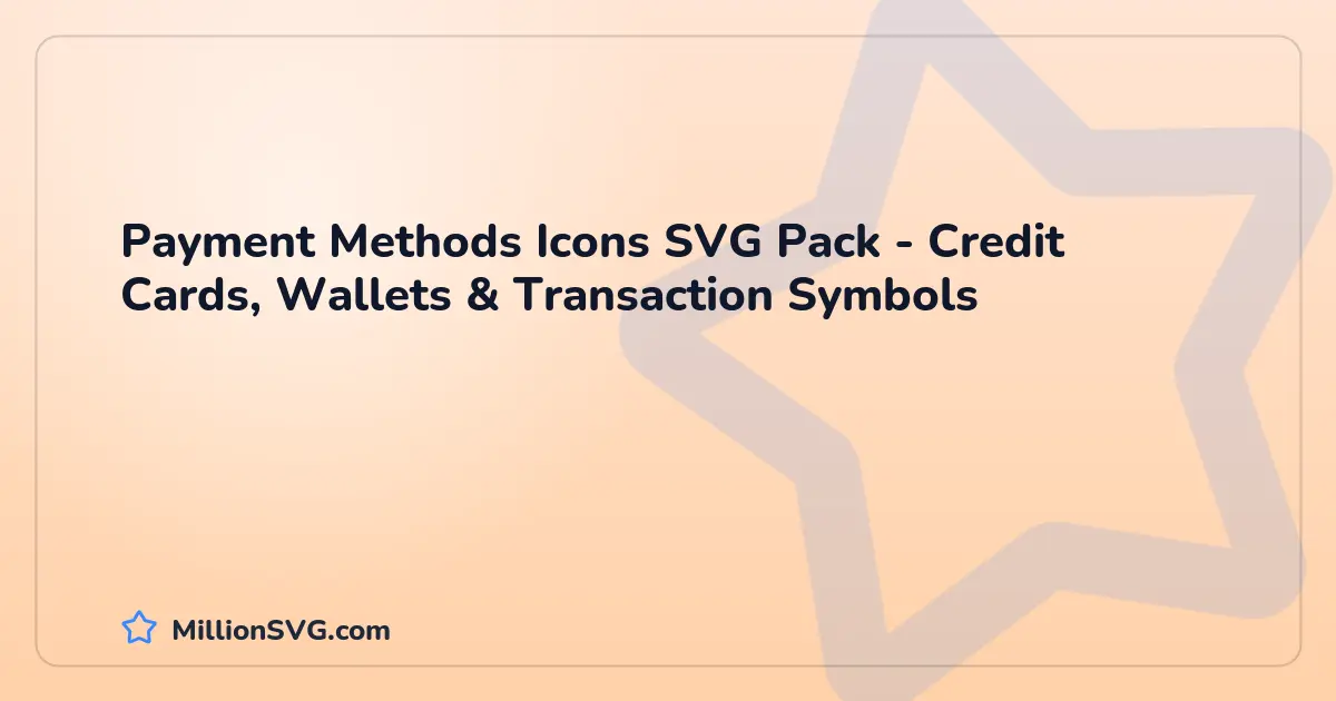 Payment Methods Icons SVG Pack - Credit Cards, Wallets & Transaction Symbols SVG bundle cover