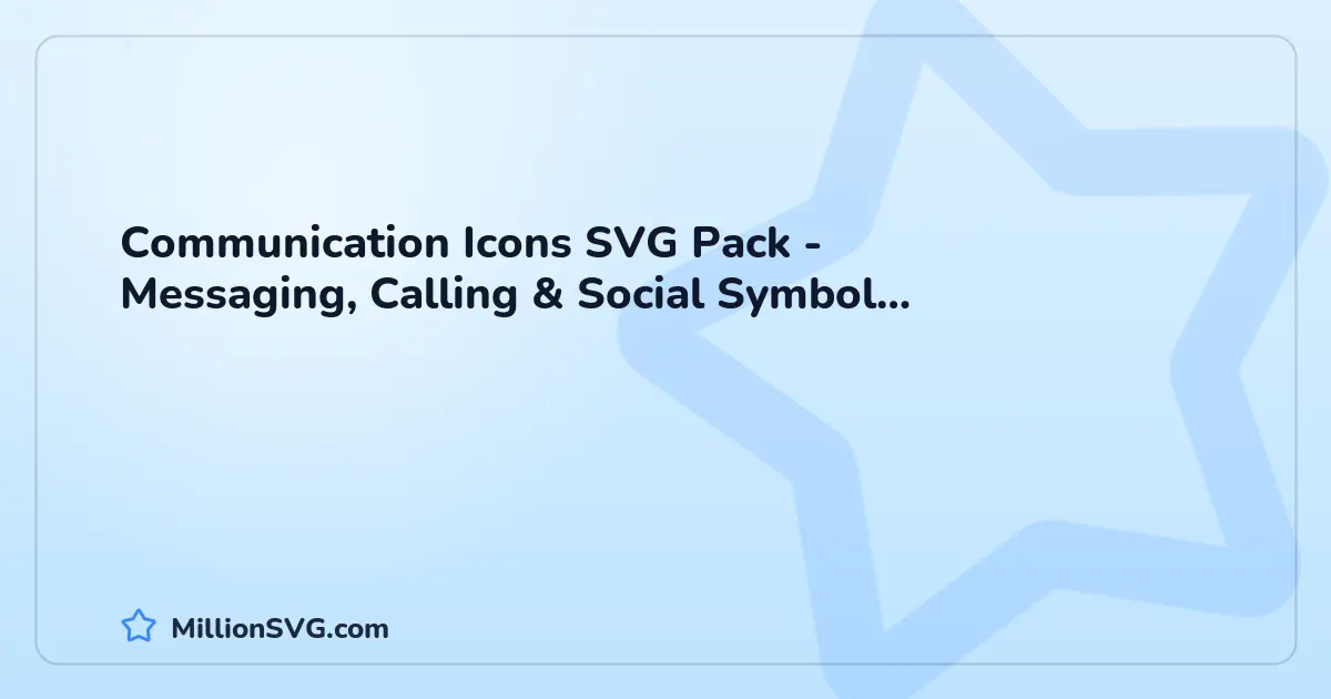 Communication Icons SVG Pack - Messaging, Calling & Social Symbol Collection SVG bundle cover