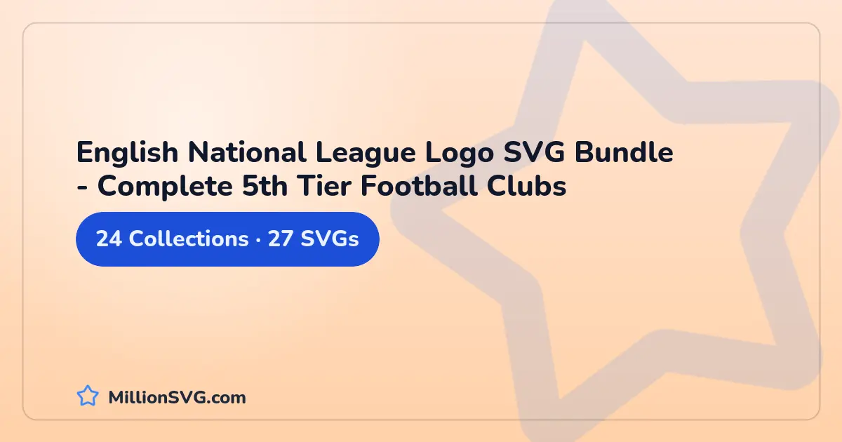 English National League Logo SVG Bundle - Complete 5th Tier Football Clubs SVG bundle cover