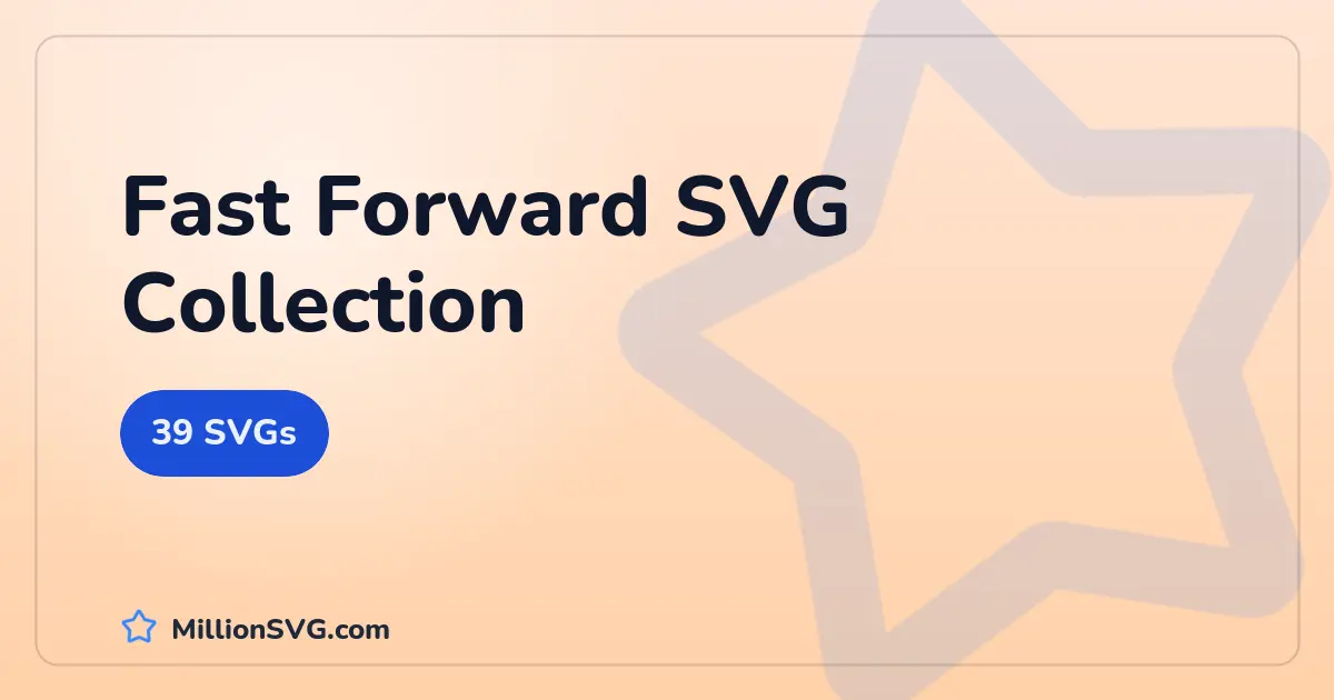 Fast Forward SVG collection cover